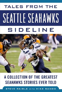 Cover Tales from the Seattle Seahawks Sideline