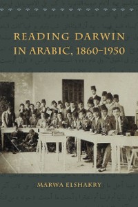 Cover Reading Darwin in Arabic, 1860-1950