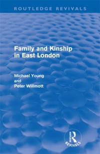 Cover Family and Kinship in East London