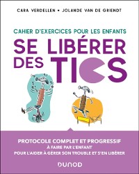 Cover Se liberer des Tics - Cahier d'exercices pour les enfants