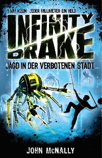 Cover Infinity Drake (Band 2) - Jagd in der verbotenen Stadt