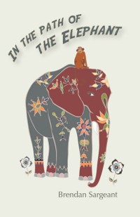 Cover In the Path of the Elephant