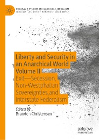 Cover Liberty and Security in an Anarchical World Volume II