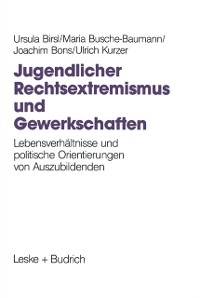 Cover Jugendlicher Rechtsextremismus und Gewerkschaften