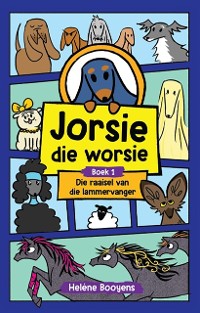 Cover Jorsie die worsie 1: Die raaisel van die lammervanger