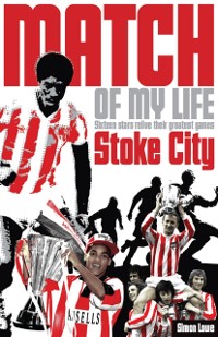 Cover Stoke City Match of My Life
