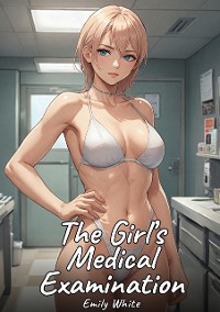 Cover The Girl’s Medical Examination