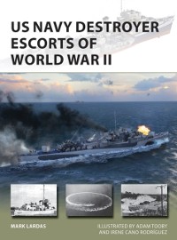 Cover US Navy Destroyer Escorts of World War II