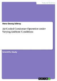 Cover Air-Cooled Condenser Operation under Varying Ambient Conditions
