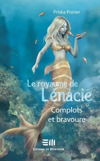 Cover Le royaume de Lénacie T.3 : Complots et bravoure