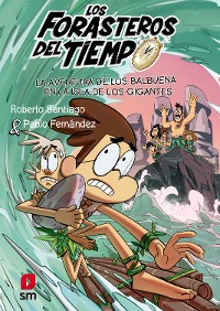 Cover Forasteros del Tiempo 14. La aventura de los Balbuena en la isla de los gigantes