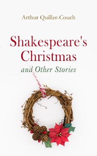 Cover Shakespeare's Christmas and Other Stories