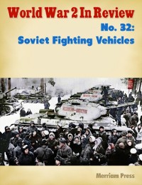 Cover World War 2 In Review No. 32:  Soviet Fighting Vehicles