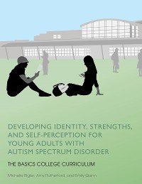 Cover Developing Identity, Strengths, and Self-Perception for Young Adults with Autism Spectrum Disorder