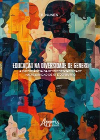 Cover Educação na Diversidade de Gênero: A Importância da Representatividade na Aceitação de si e do Outro