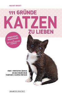 Cover 111 Gründe, Katzen zu lieben - Erweiterte Neuausgabe
