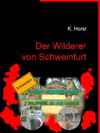 Cover Der Wilderer von Schweinfurt