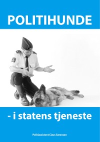Cover Politihunde i statens tjeneste