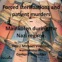 Cover Forced sterilizations and patient murders – Mainkofen during the Nazi regime.