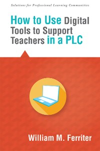 Cover How to Use Digital Tools to Support Teachers in a PLC