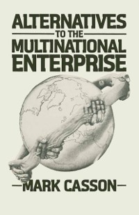 Cover Alternatives to the Multinational Enterprise