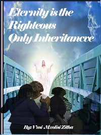 Cover Eternity Is the Righteous Only Inheritance