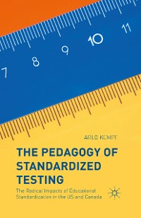 Cover The Pedagogy of Standardized Testing