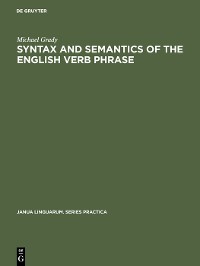 Cover Syntax and Semantics of the English Verb Phrase