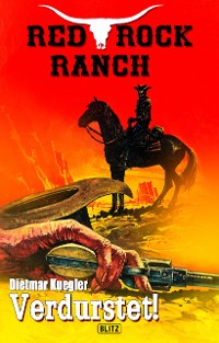 Cover Red Rock Ranch 02: Verdurstet!