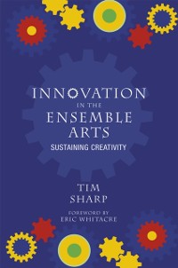 Cover Innovation in the Ensemble Arts