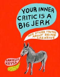 Cover Your Inner Critic Is a Big Jerk