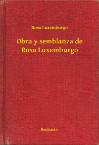 Cover Obra y semblanza de Rosa Luxemburgo