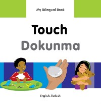 Cover My Bilingual Book–Touch (English–Turkish)