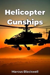 Cover Helicopter Gunships