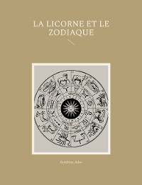 Cover La Licorne et Le Zodiac