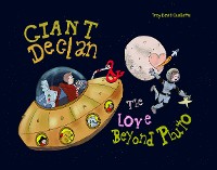 Cover Giant Declan & the Love Beyond Pluto
