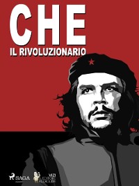 Cover Che Guevara, il rivoluzionario