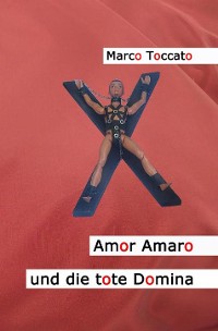 Cover Amor Amaro und die tote Domina