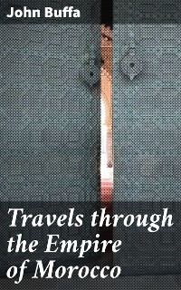 Cover Travels through the Empire of Morocco