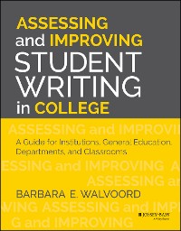 Cover Assessing and Improving Student Writing in College