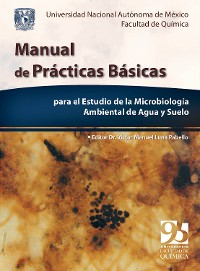 Cover Manual de prácticas básicas para el estudio de la Microbiología ambiental de agua y suelo