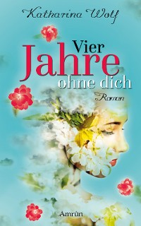 Cover Vier Jahre ohne dich