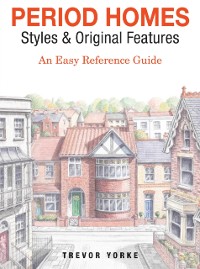 Cover Period Homes - Styles & Original Features