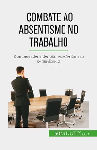 Cover Combate ao absentismo no trabalho