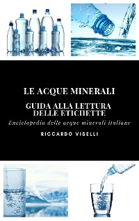 Cover Le acque minerali - Guida alla lettura delle etichette