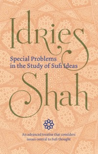 Cover Special Problems in the Study of Sufi Ideas