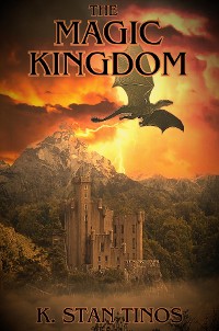 Cover The Magic Kingdom: An Epic Fantasy Novel