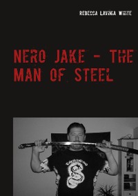 Cover Nero Jake - The Man of Steel