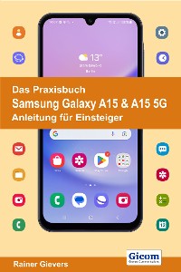 Cover Das Praxisbuch Samsung Galaxy A15 & A15 5G - Anleitung für Einsteiger
