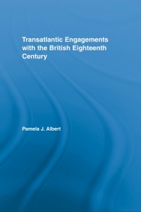 Cover Transatlantic Engagements with the British Eighteenth Century